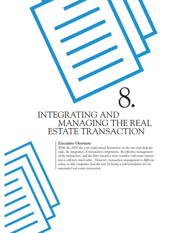 Integrating and Managing the Real Estate Transaction