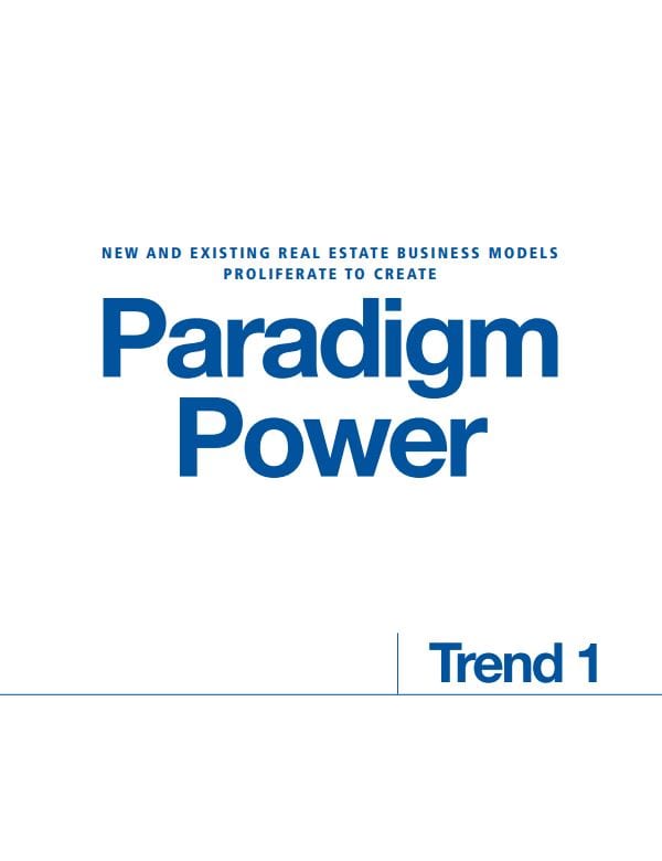 New and Existing Real Estate Business Models Proliferate to Create – Paradigm Power