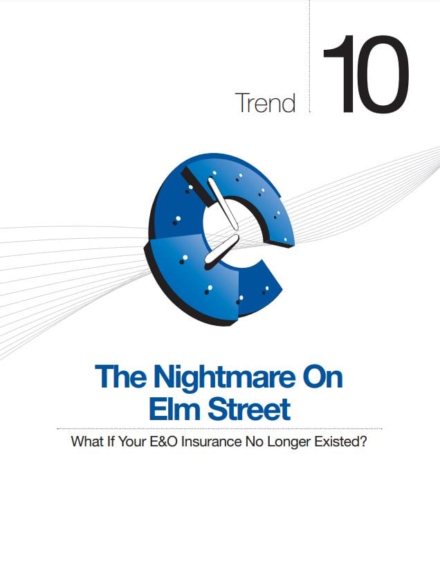 The Nightmare on Elm Street: What If Your E&O Insurance No Longer Existed?
