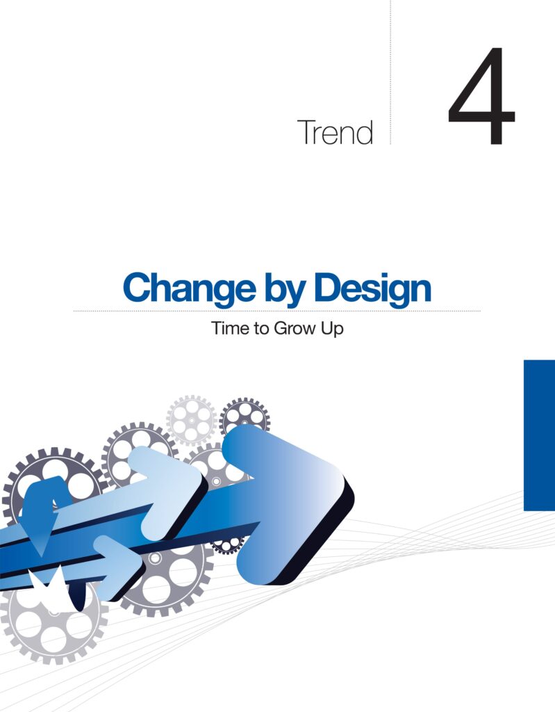 Change by Design – Time to Grow Up