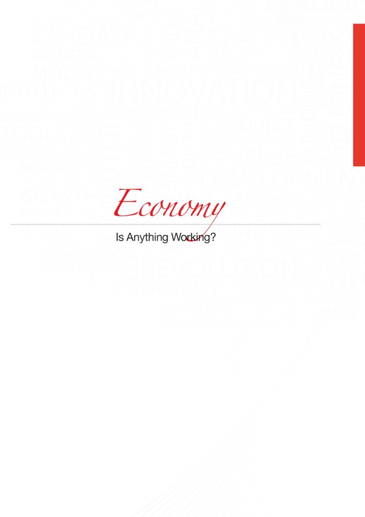 Economy – Is Anything Working?